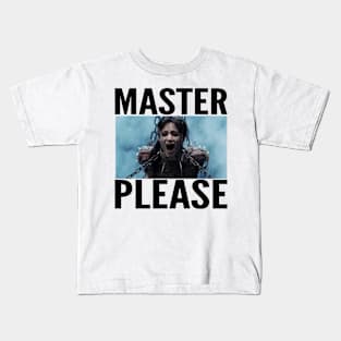 MASTER PLEASE Kids T-Shirt